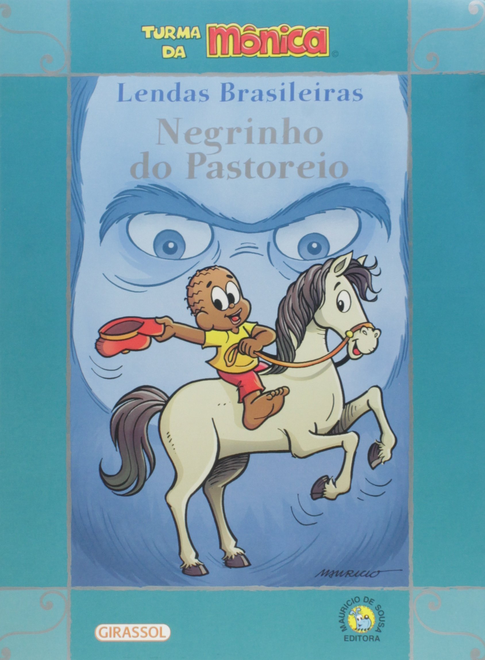 turma da mônica lendas brasileiras negrinho do pastoreio sousa My XXX Hot Girl