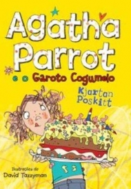 Agatha Parrot e o garoto cogumelo - Livro 2