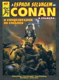 A espada selvagem de Conan: O conquistador de cidades - Vol. 47
