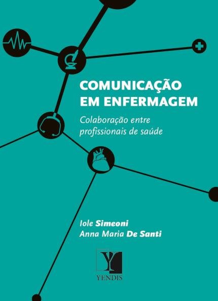 Comunicação Em Enfermagem - Colaboração Entre Profissionais De Saúde