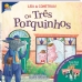 Os Três Porquinhos: Col. Leia e Construa!