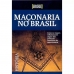 Maçonaria no Brasil - Col. Verdades ocultas