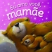 Eu amo você, mamãe