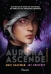 Aurora ascende - Ciclo aurora 01 - Acompanha brindes