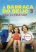 A barraca do beijo: Uma última vez - Livro 3