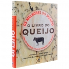 O livro do queijo - Os melhores do mundo