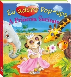 A Princesa Suricato: Col. Eu adoro pop-ups!