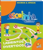 Labirintos divertidos: Escreva & apague - Col. Escolinha