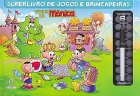 Superlivro de jogos e brincadeiras: Turma da Mônica