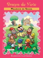 Branca de Neve: Col. Clássicos ilustrados - Turma da Mônica