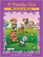 O Patinho Feio: Col. Clássicos Ilustrados - Turma da Mônica