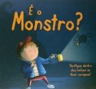 É o monstro?