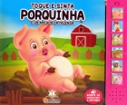 Porquinha e os amigos da fazenda: Col. Toque e sinta