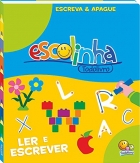 Ler e escrever: Escreva & apague - Col. Escolinha