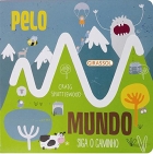 Pelo mundo: Col. Siga o caminho
