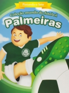 Palmeiras FC - Pintando o sete: Col. Mundo do futebol