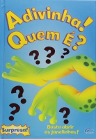 Adivinha! Quem é?