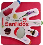 Conhecer os 5 sentidos: Col. Primeiras descobertas