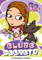 Go Girl 11 - O clube secreto