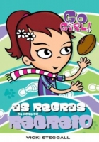 Go Girl 04 - As regras da hora do recreio