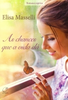 As chances que a vida dá