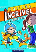 Capitão Incrível 03 - E a garota nova