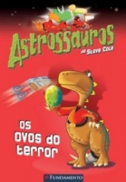 Astrossauros - Os ovos do terror