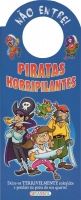 Piratas horripilantes: Col. Não entre!