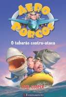 Aeroporcos 3: O tubarão contra-ataca
