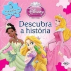Princesas: Col. Descubra a história - Disney