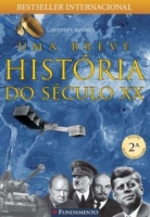 Uma breve história do século XX - 2ª Edição