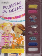 Pulseiras da amizade: Col. Eu que fiz!