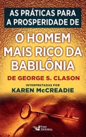 As práticas para a prosperidade: O homem mais rico da Babilônia