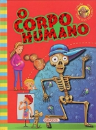 O corpo humano: Col. Primeiras descobertas