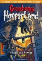 Goosebumps Horrorland 06 - Casa das Múmias