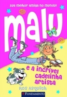 Malu e a Incrível Cadelinha Artista