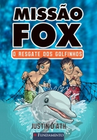 Missão Fox 03 - O Resgate dos Golfinhos