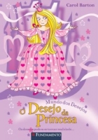 Mundo dos desejos - O desejo da princesa