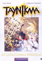 Taynikma 04 - As catacumbas perdidas