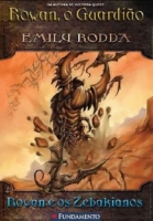 Rowan, o Guardião 4 - Rowan e os Zebakianos