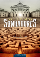 Os Últimos Sonhadores 03 - Incêndio Na Alemanha