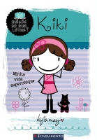 Amigas Da Rua Lótus - Kiki: Minha Vida Superchique