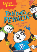 Bichos Incríveis - Pandas Peraltas - Uma Chance Única
