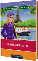 Garotas Da Rua Beacon Viagens Inesqueciveis - Charlotte Em Paris