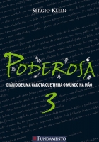 Poderosa: Vol. 3 - O diário de uma garota que tinha o mundo na mão