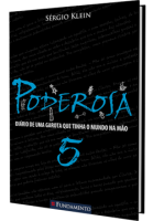 Poderosa: Vol. 5 - O diário de uma garota que tinha o mundo na mão