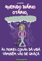 Querido Diário Otário - As Piores Coisas Da Vida Também São De Graça