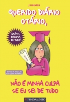 Querido Diário Otário - Não É Minha Culpa Se Eu Sei De Tudo