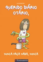 Querido Diário Otário - Nunca Faça Nada, Nunca