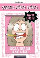 Querido Diário Otário Ano 2 - Escola. Será Que Já Não Chega?